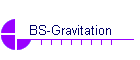 BS-Gravitation