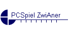 PCSpiel ZwiAner